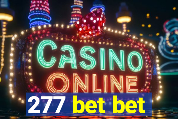 277 bet bet